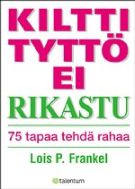 Kiltti tyttö ei rikastu